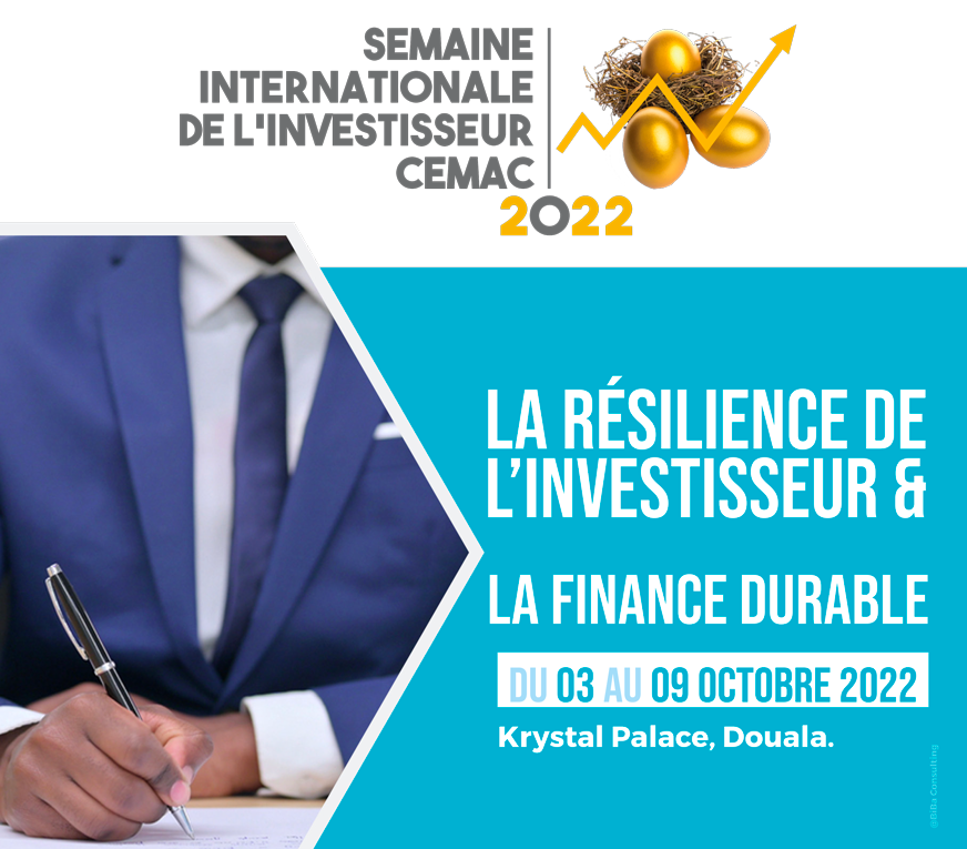 Semaine Internationale de l’Investisseur CEMAC 2022: le programme général